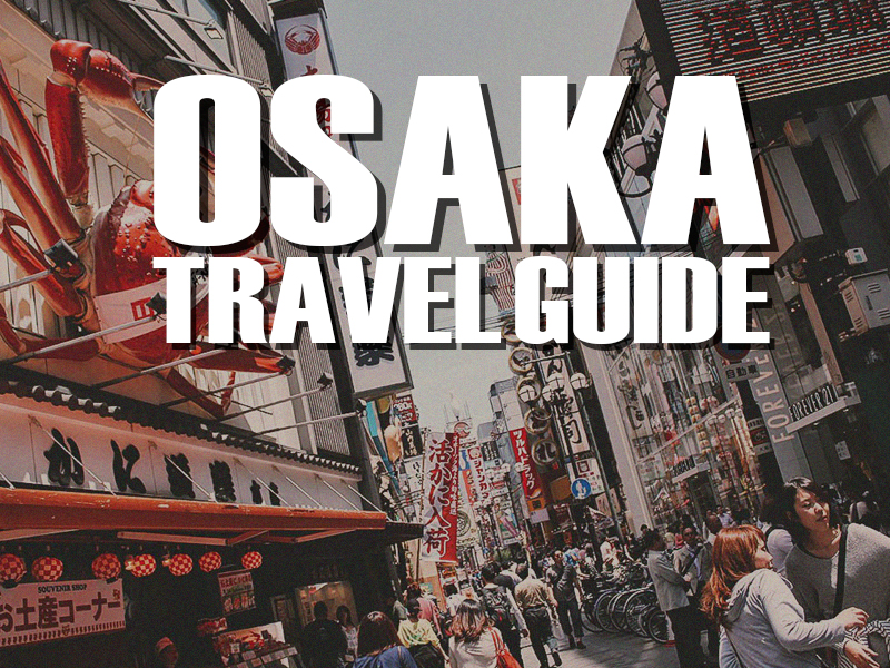 오사카 가이드북 ( Osaka Guide Book ) : Osaka Guide / 오사카 현지 여행지 안내