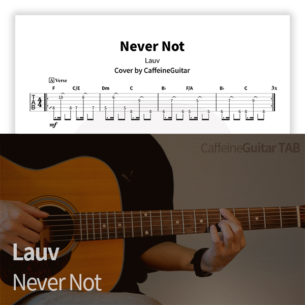 Lauv - Never Not : CaffeineGuitar Tab Download