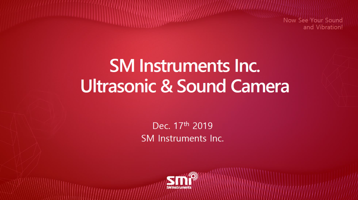 SMI Ultrasonic & Sound Camera Introduction Material : SM Instruments
