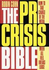 The PR Crisis Bible : How to Take Charge of the Me | Robin Cohn : 한국PR ...