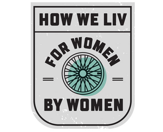자이언트는 2008년부터 여성에게 최상의 적합성과 성능을 제공하기 위해 Fit, Form, Function 개발 프로세스를 활용, 여성을 위한 설계의 자전거 Liv를 출시했습니다.