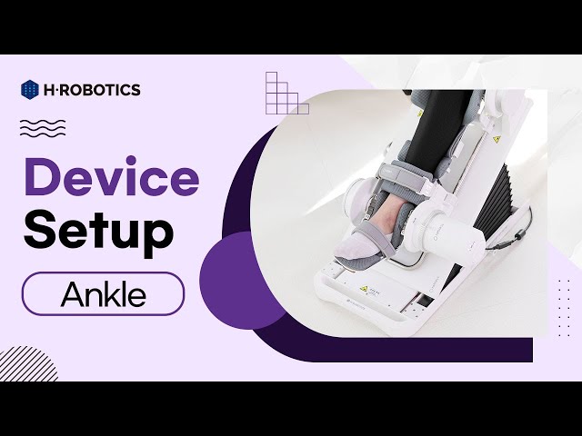 : Ankle : H Robotics / A Healthier World with Robotic Technology