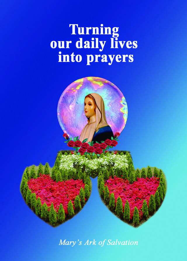 Turning our daily lives into prayers