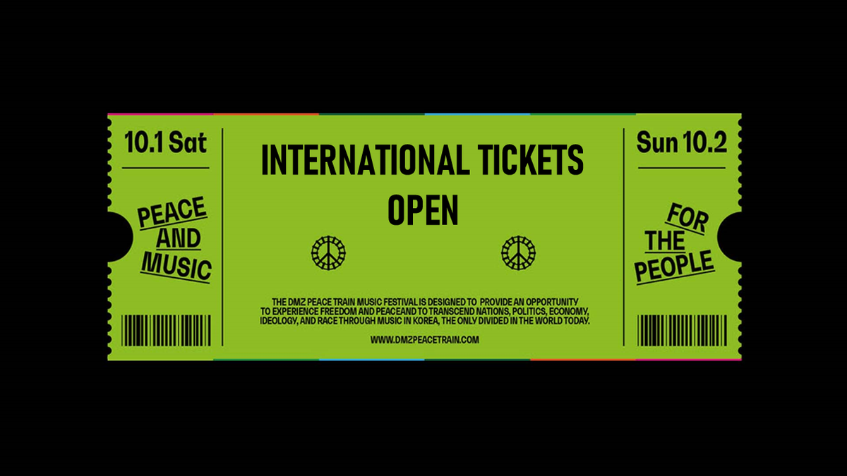 2022 DMZ Peace Train Music Festival - INTERNATIONAL TICKETS : CONTENTS