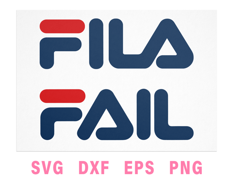 FILA Parody Logo Fail (2 logo) / Cutting Files for Cricut & Silhouette ...