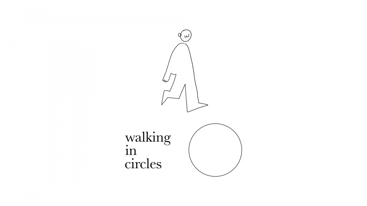 walking in circles Two More Steps
