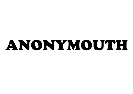 ANONY MOUTH