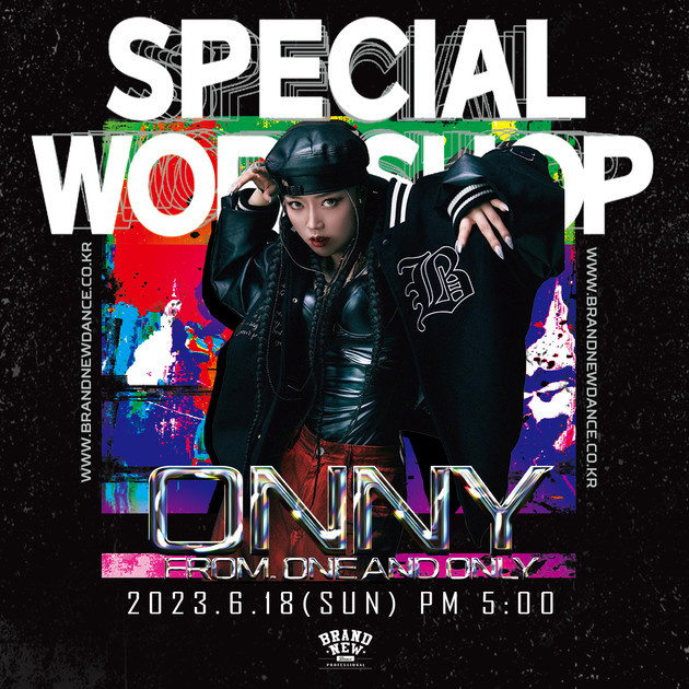 ONNY FEMALE HIP HOP SPECIAL WORKSHOP(FROM. ONE AND ONLY CREW) : BRAND ...