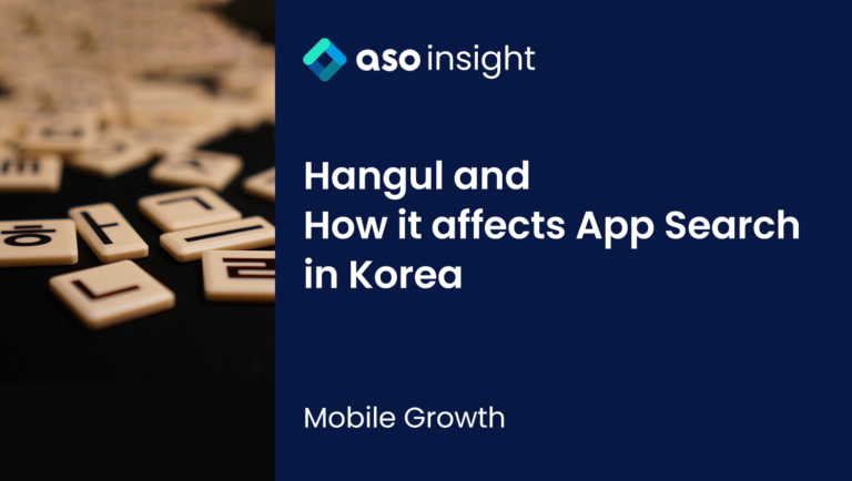 Hangul and How It Affects App Search in Korea