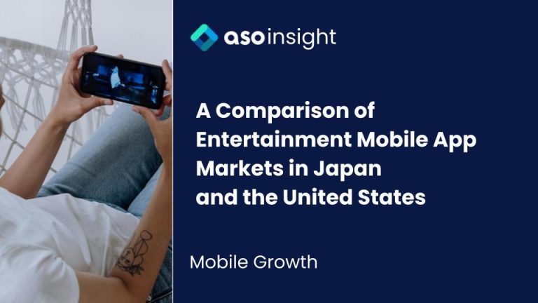 A Comparison of Entertainment Mobile App Markets in Japan and the U.S.
