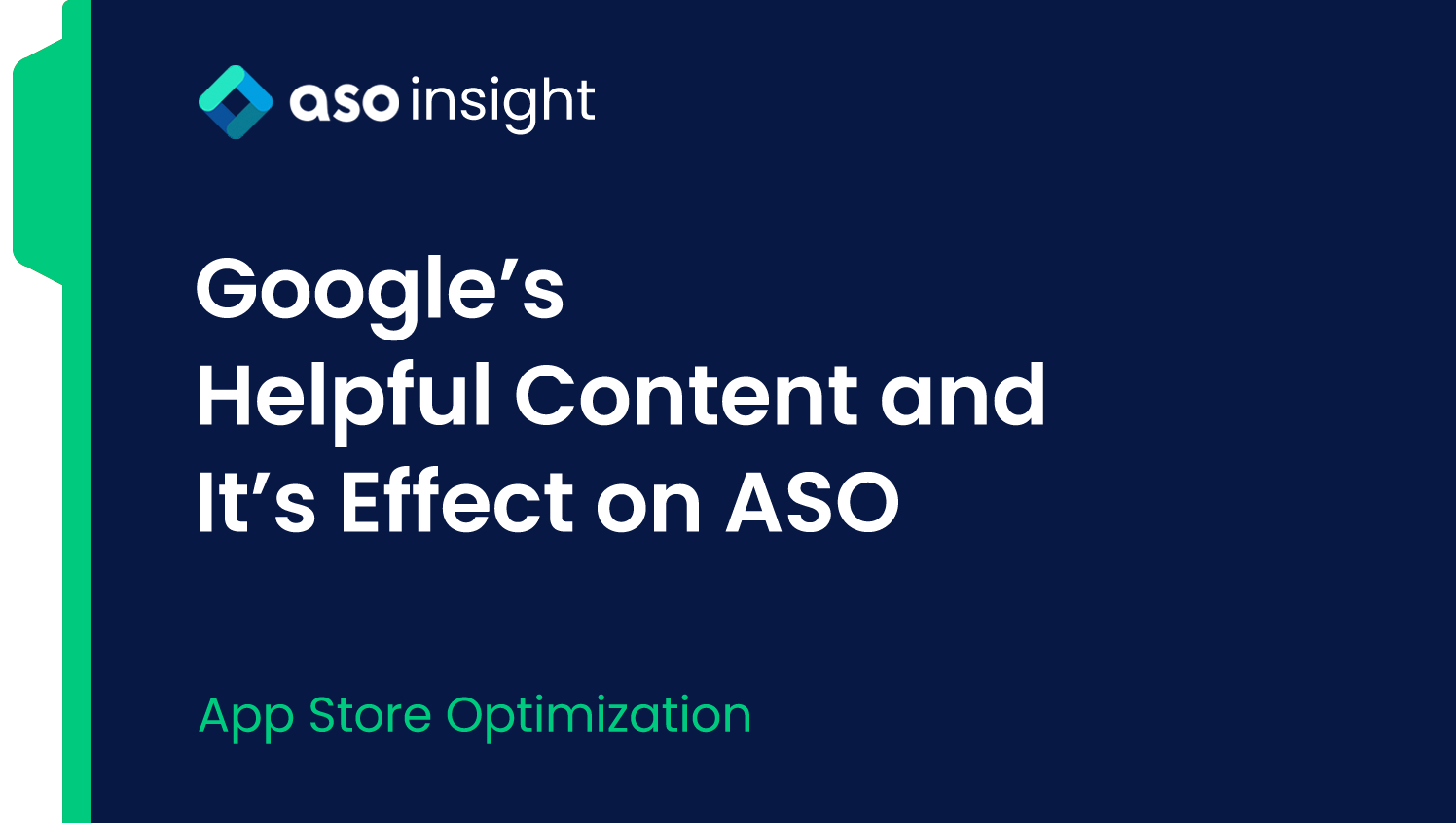 Google’s Helpful Content and Its Effect on ASO