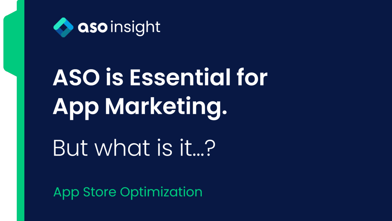 ASO Is Essential for App Marketing. But What Is It?