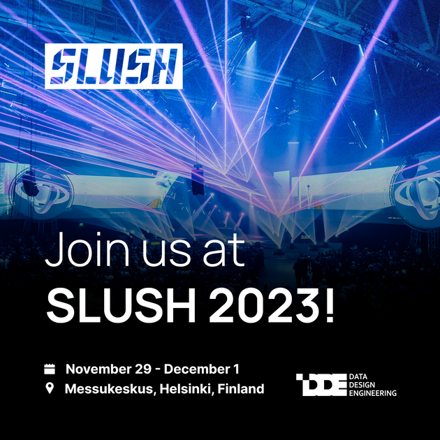 Join us at SLUSH 2023! : Data Design Engineering