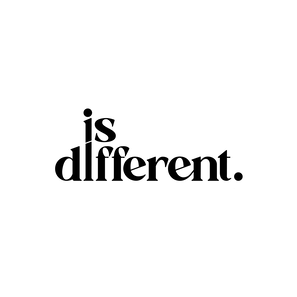 IS DIFFERENT