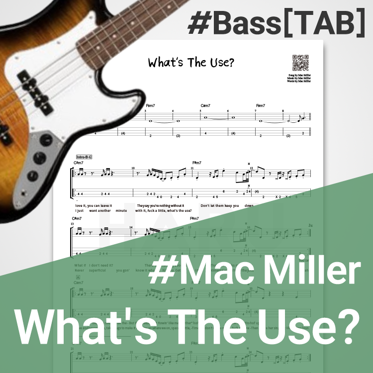 Mac Miller What's The Use Bass Tab 베이스기타) Mac Miller - What's The Use? : 하루한곡 TAB악보