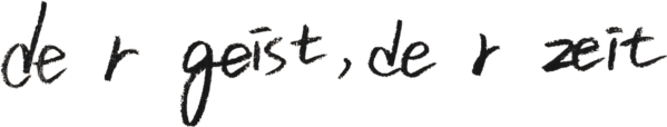 de r geist, de r zeit / 데어가이스트, 데어자이트