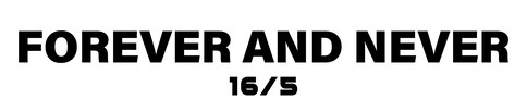 FOREVERANDNEVER
