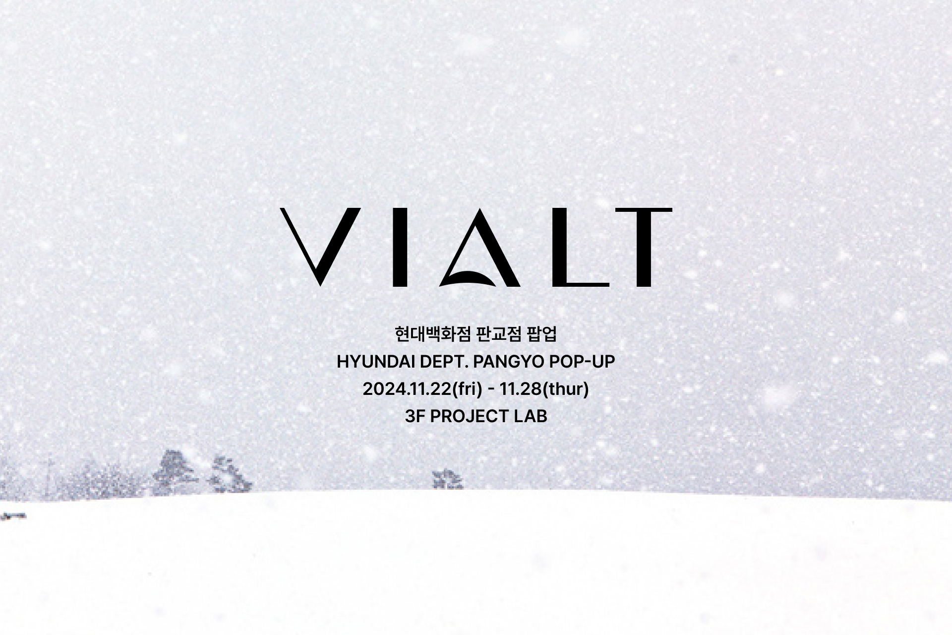 <p style="font-size: .8em;"><br>현대백화점 판교점 팝업 <br> HYUNDAI DEPT. PANGYO POP-UP <br> 2024.11.22(fri) - 11.28(thur) <br> 3F, PROJECT LAB</p>