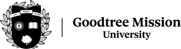 GOODTREE MISSION UNIVERSITY