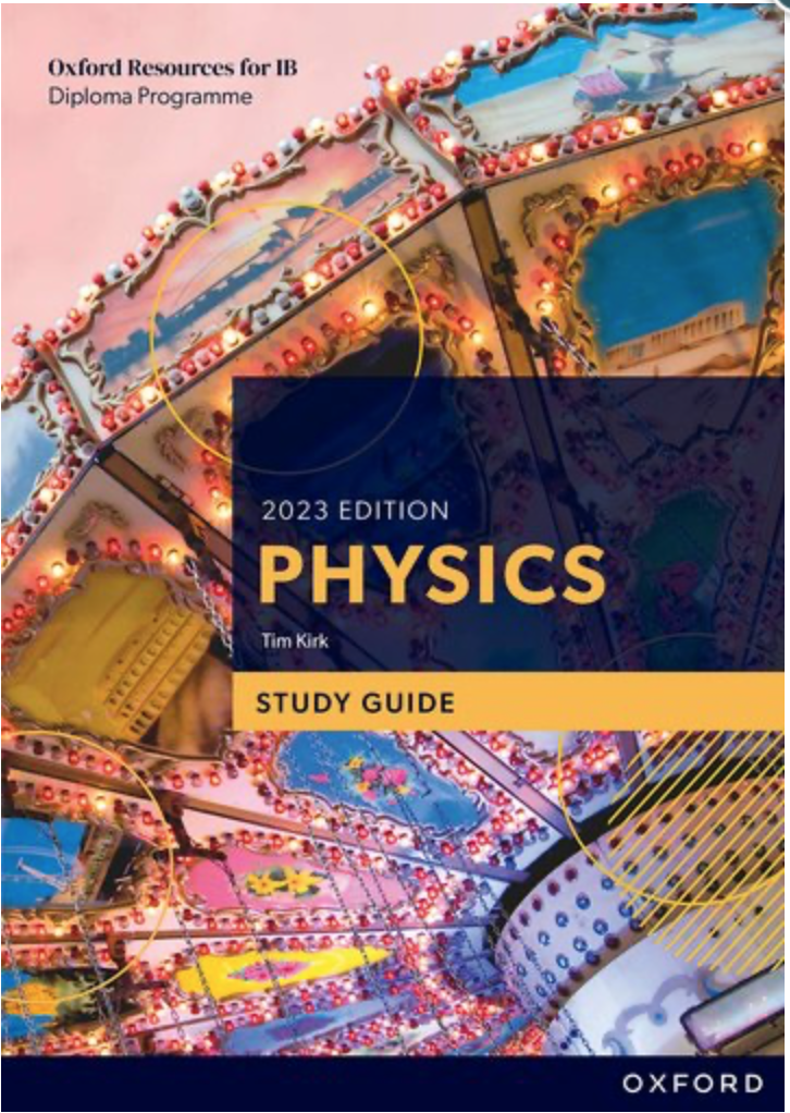 Oxford Resources for IB DP Physics: Study Guide : CAMBRIDGE EDUCATION