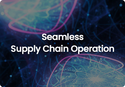 Seamless Supply Chain Operation