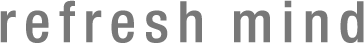 refresh mind