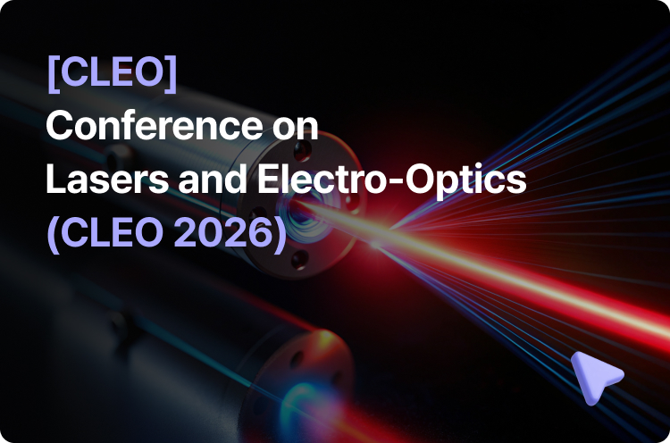 [CLEO] Conference on Lasers and Electro-Optics (CLEO 2026) : 잡인더스트리