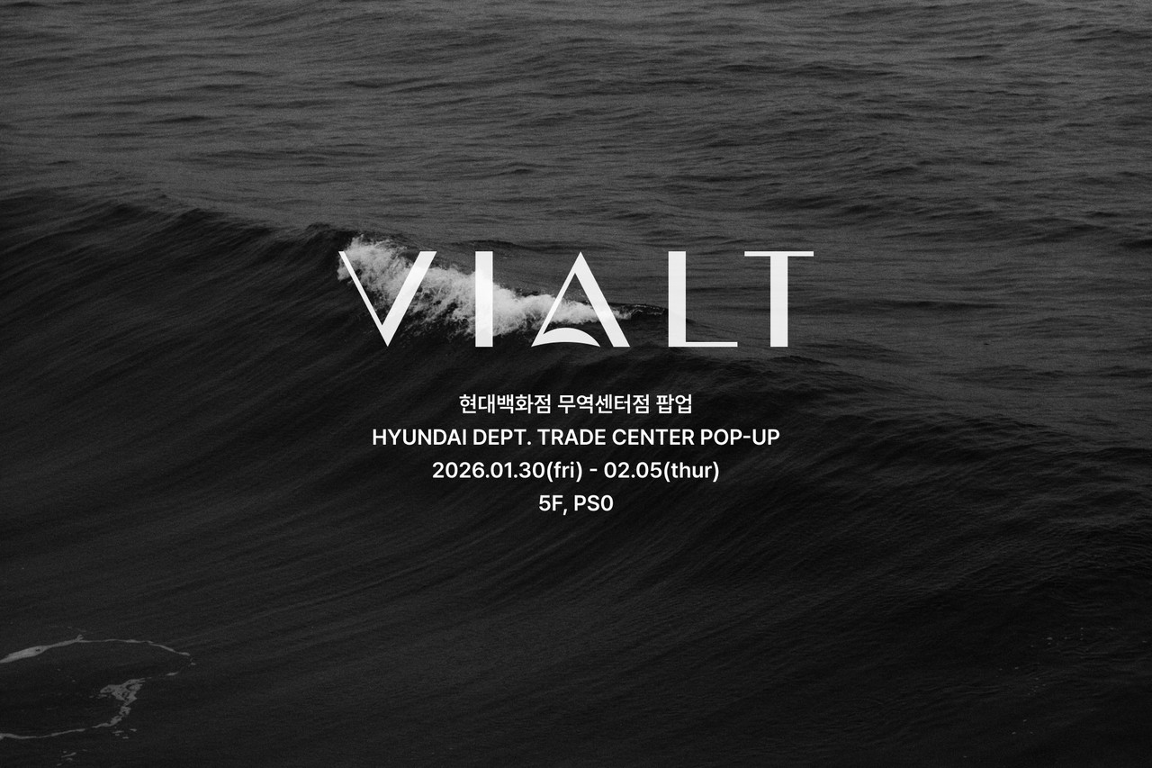 <p style="font-size: .8em;"><br>현대백화점 무역센터점 팝업 <br> HYUNDAI DEPT. TRADE CENTER POP-UP <br> 2026.01.30(fri) - 02.05(thur) <br> 5F, PS0</p>