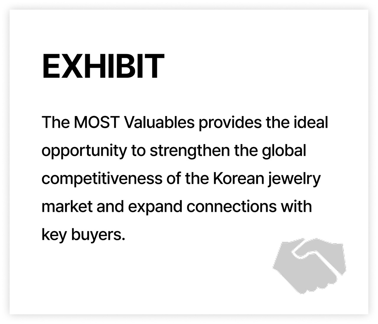 The MOST Valuables provides the ideal opportunity to strengthen the global competitiveness of the Korean jewelry market and expand connections with key buyers