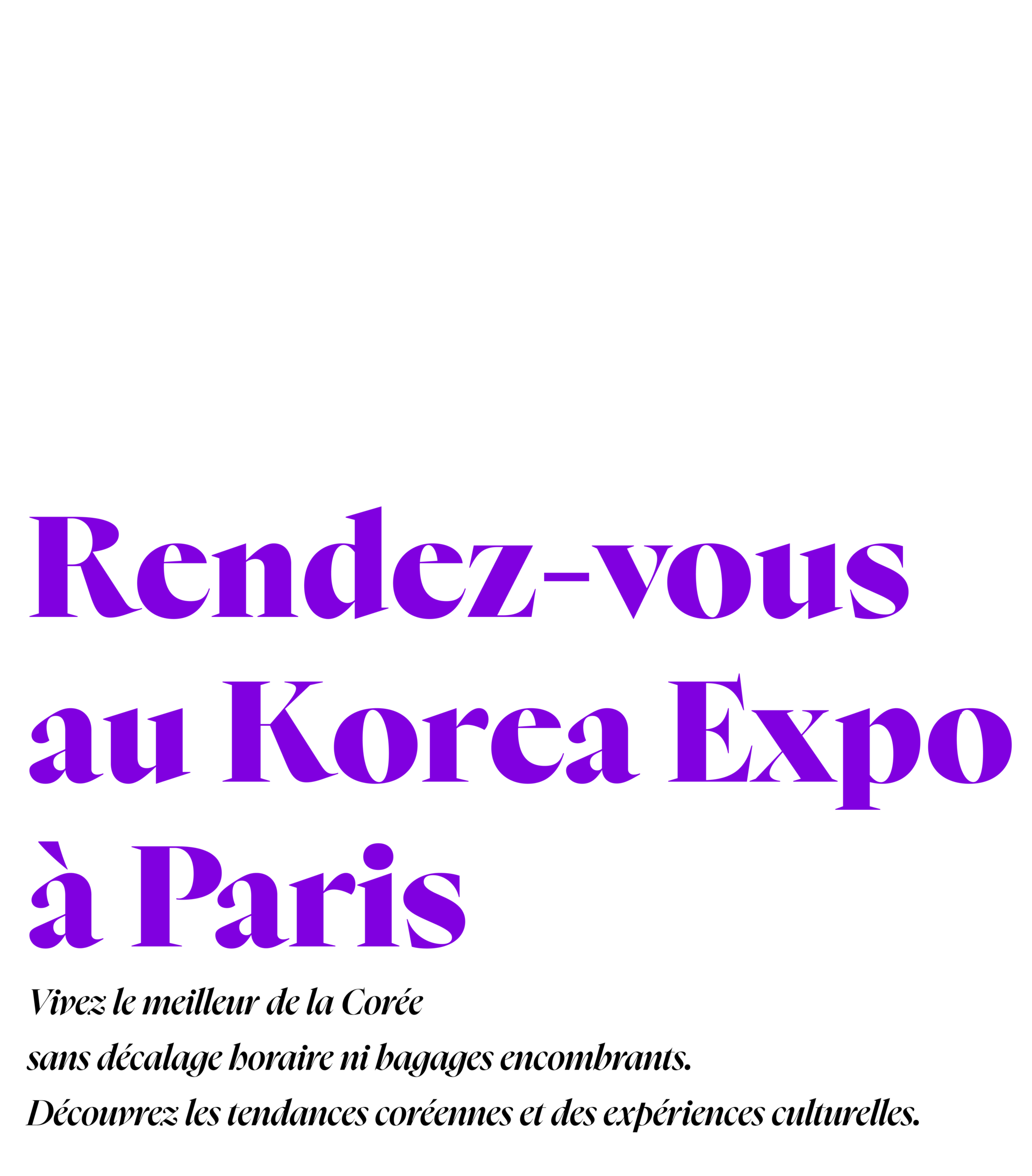 Bannière d'accueil du site de la Korea Expo à Paris. Un avion vole dans un ciel bleu, symbolisant un voyage. Le texte invite à découvrir le meilleur de la Corée sans décalage horaire