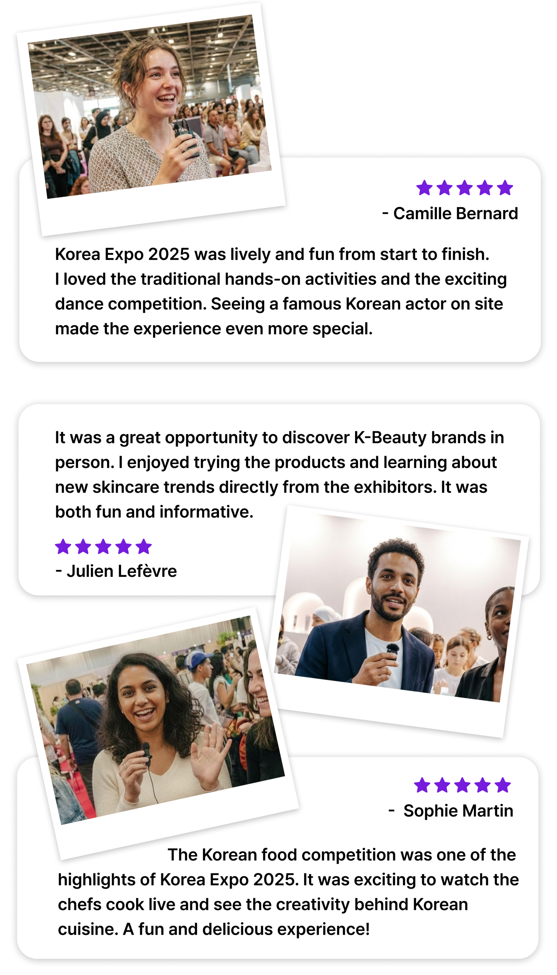 Testimonials from satisfied visitors of the Korea Expo 2025, sharing their positive experiences regarding the activities, the discovery of K-Beauty brands, and Korean cooking demonstrations