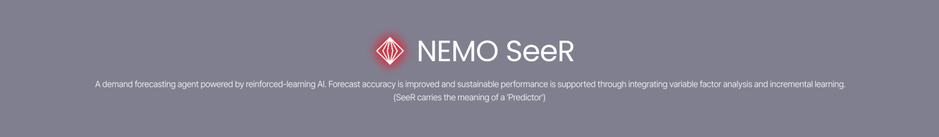 A Demand Forecasting Agent utilizing supervised learning. This agent integrates variable factor analysis and incremental learning to enhance forecasting accuracy and support continuous performance improvement. (Note: ‘SeeR’ refers to a visionary or prophet.)