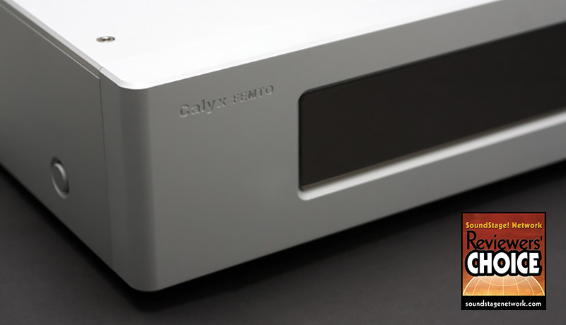 Calyx Femto (SoundStage, 2012. 9) : Calyx