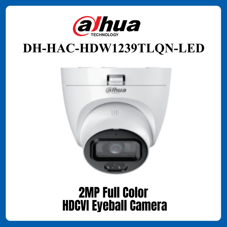 Dahua DH-HAC-HDW1239TLQN-LED 2MP Full-color HDCVI Eyeball Camera [Order ...