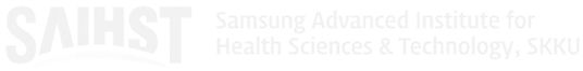 SAIHST | Samsung Advanced Institute for Health Sciences and Technology