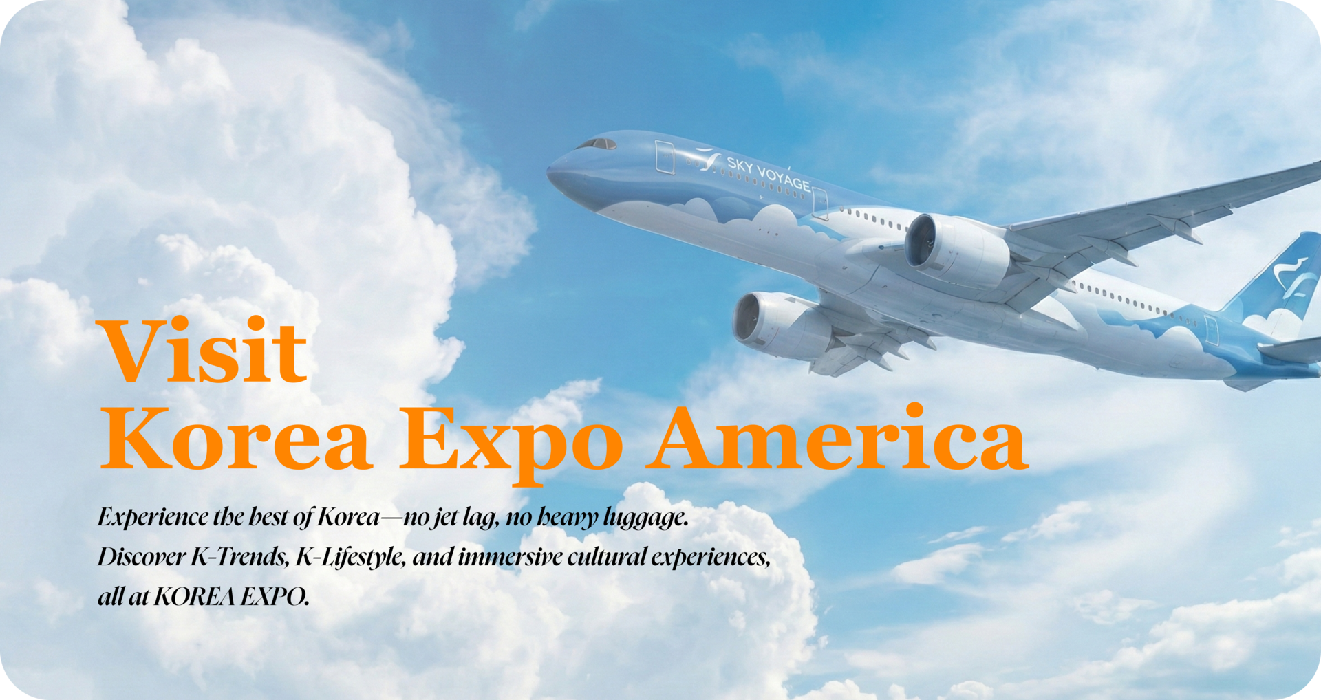 Korea Expo Tokyo hero banner with an airplane in the blue sky, inviting visitors to discover K-Trends, K-Lifestyle, and immersive cultural experiences.