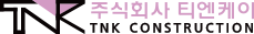 TNK CONSTRUCTION