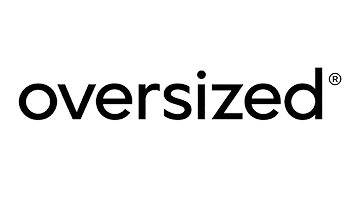 OVERSIZED.