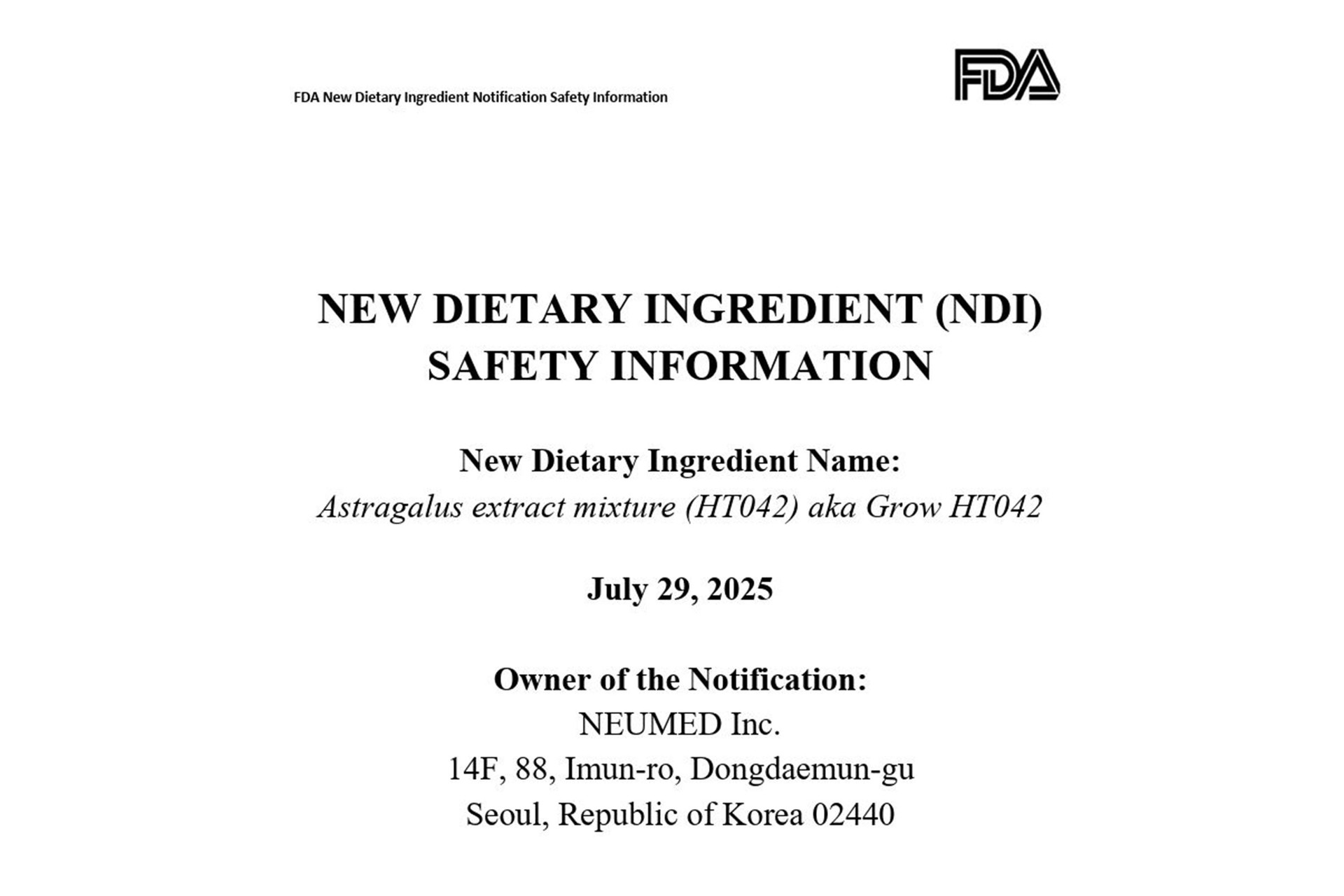 HT042 received a No Objection response through the U.S. FDA New Dietary Ingredient notification (NDIN) process