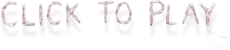 Click to Play