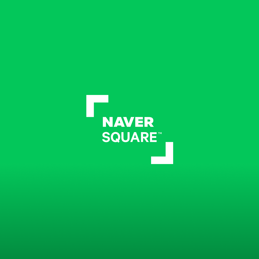 NAVER SQUARE (Coming Soon)
