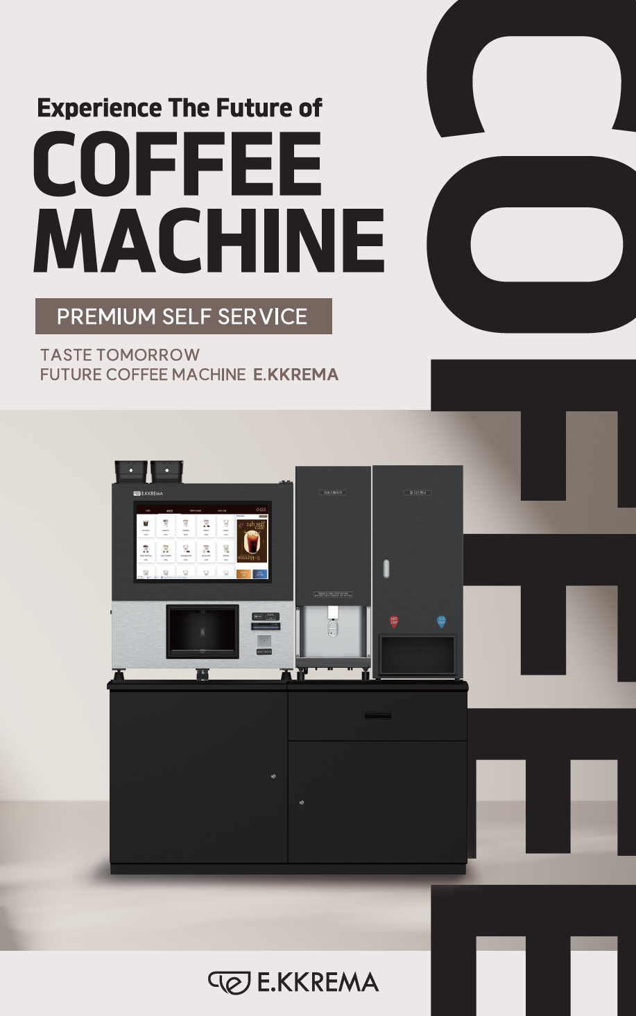 Experience The Future of COFFEE MACHINE PREMIUM SELF SERVICE TASTE TOMORROW FUTURE COFFEE MACHINE E.KKREMA