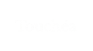 Touchéa