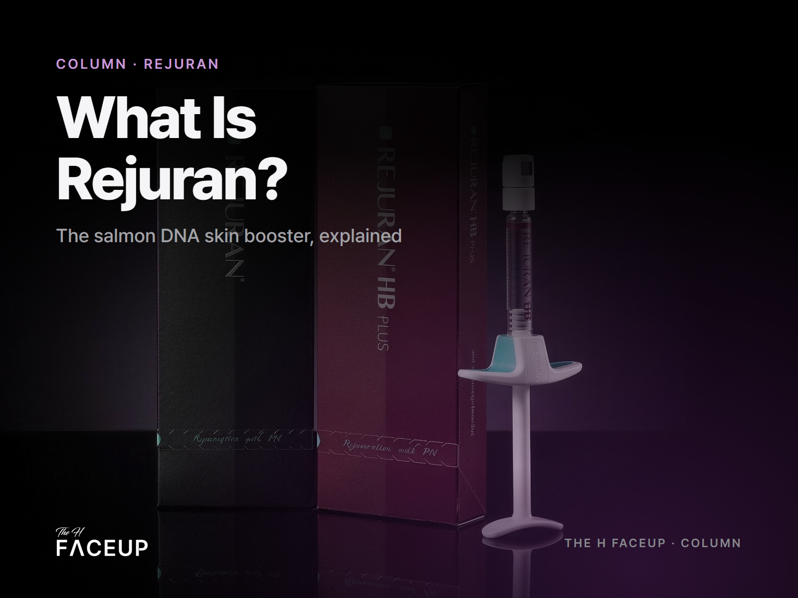 What is Rejuran – the salmon DNA skin booster explained, Rejuran HB plus in Seoul Korea What is Rejuran – the salmon DNA skin booster explained, Rejuran HB plus in Seoul Korea
