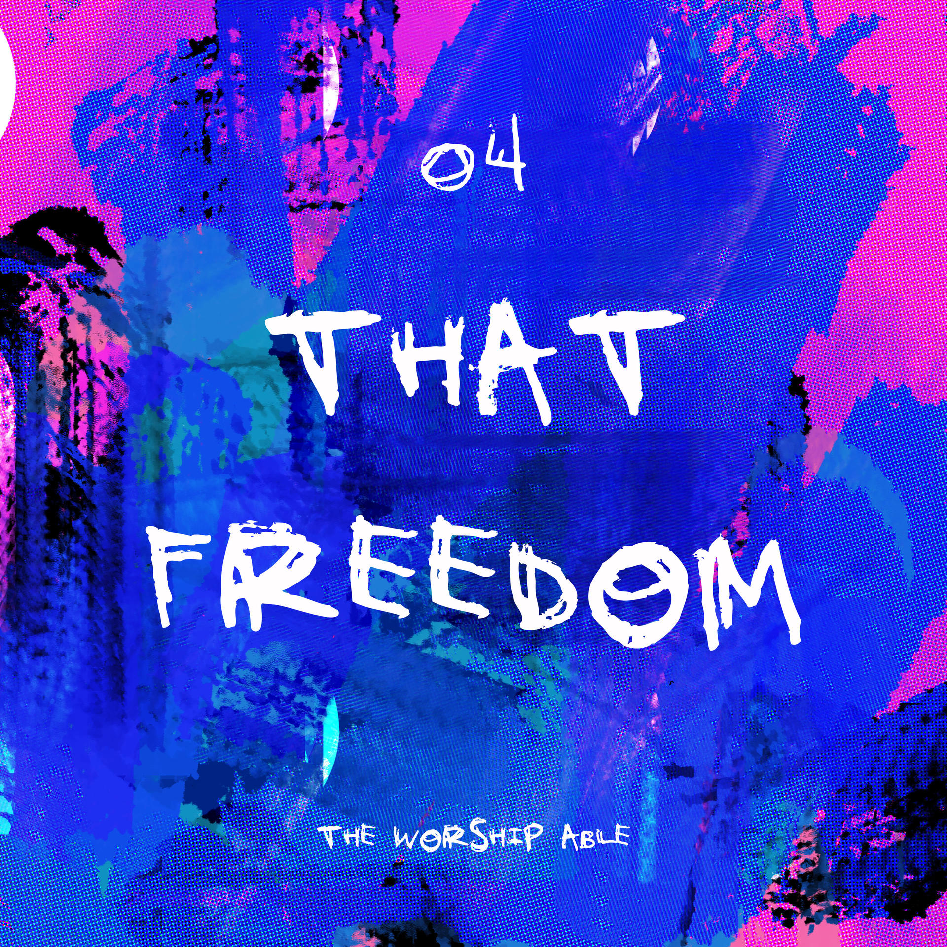 그 자유 - The Worship Able 더워십에이블