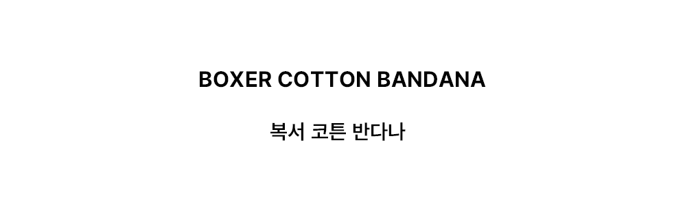 BOXER BANDANA