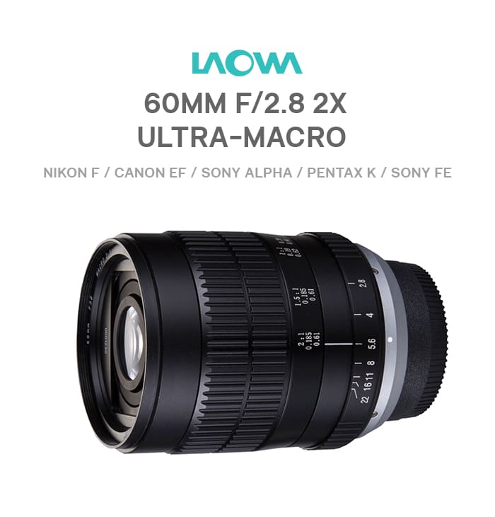 Laowa 60mm f/2.8 2X Ultra-Macro