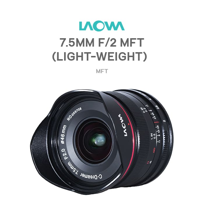 Laowa 7.5mm f/2 MFT (Light-weight)