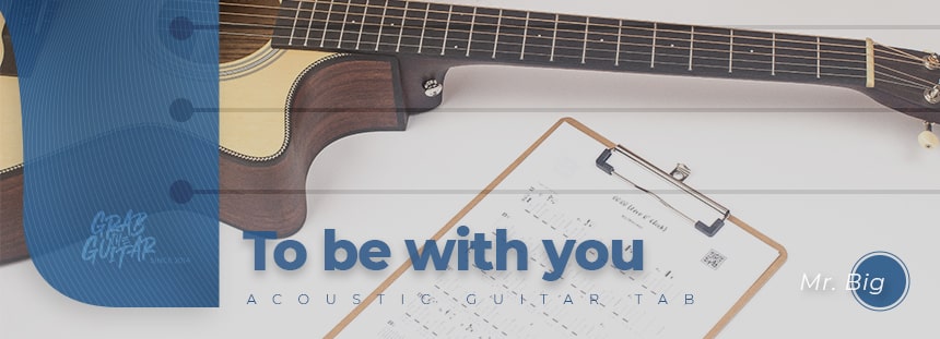 To Be With You by Mr.Big guitar tab