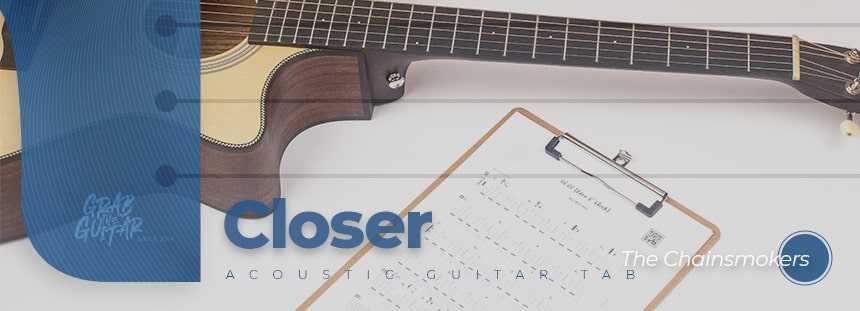 Closer by The Chainsmokers guitar tab